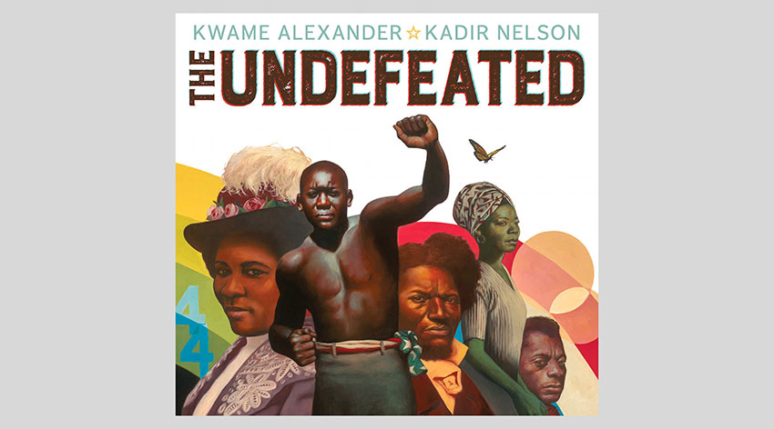 Kwame Alexander. The Undefeated