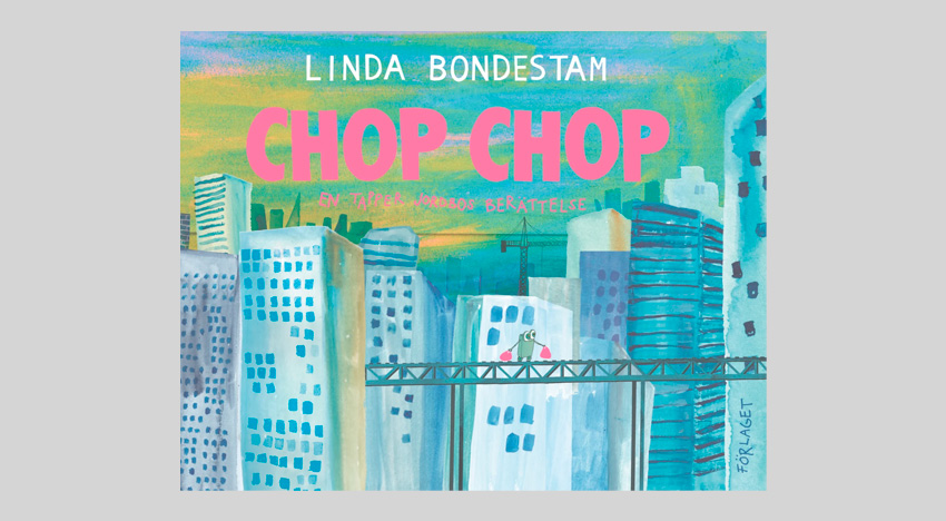 Линда Бондестам. Чоп-чоп. Рассказ отважного землянина