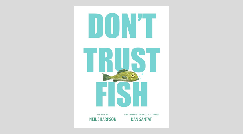 Нил Шерпсон. Не доверяйте рыбам!