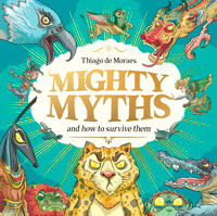 Тиаго де Мораес. Великие Мифы. Руководство по выживанию